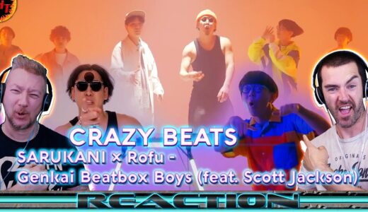 ''CRAZY BEATS'' SARUKANI × Rofu - Genkai Beatbox Boys (feat. Scott Jackson) Beatbox Reaction!