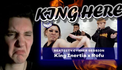 REACTION – King Inertia x Rofu｜BEATCITY Cypher Session