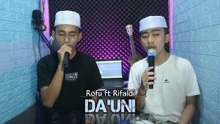 Da’uni – Rofu Ft Muhammad Rifaldi || Live Sholawat Cover